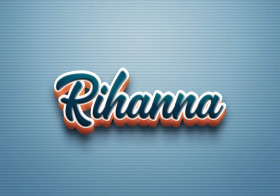 Cursive Name DP: Rihanna