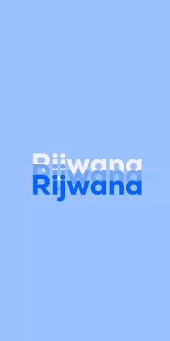 Name DP: Rijwana
