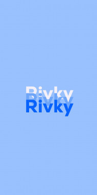 Name DP: Rivky