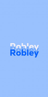 Name DP: Robley
