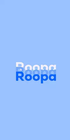 Name DP: Roopa