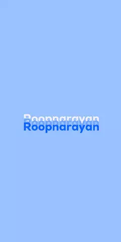 Name DP: Roopnarayan