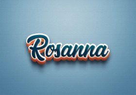 Cursive Name DP: Rosanna