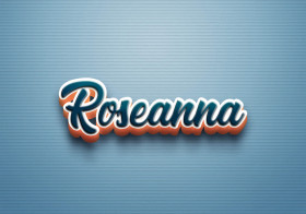 Cursive Name DP: Roseanna