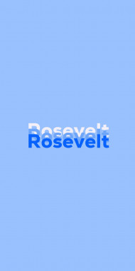 Name DP: Rosevelt