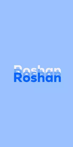 Name DP: Roshan