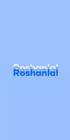 Name DP: Roshanlal