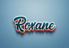 Cursive Name DP: Roxane