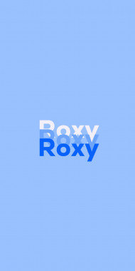 Name DP: Roxy