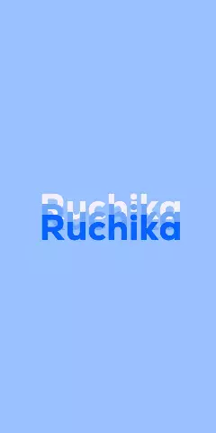 Name DP: Ruchika