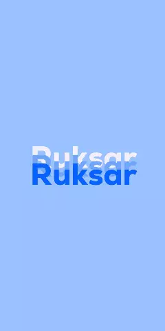 Name DP: Ruksar