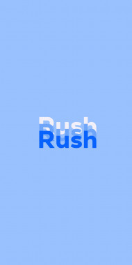 Name DP: Rush