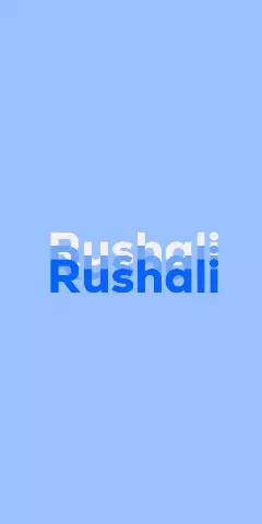 Name DP: Rushali