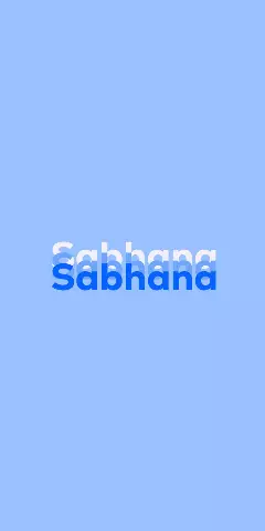 Name DP: Sabhana