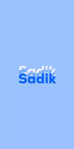 Name DP: Sadik