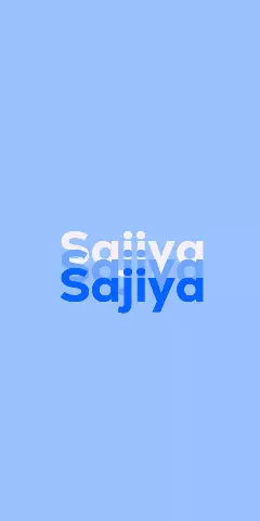 Name DP: Sajiya