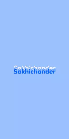 Name DP: Sakhichander