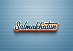 Cursive Name DP: Salmakhatun