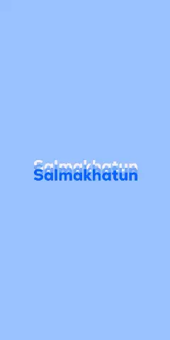 Name DP: Salmakhatun