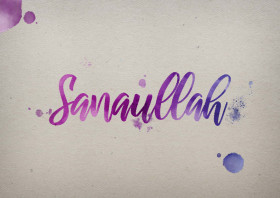 Sanaullah Watercolor Name DP