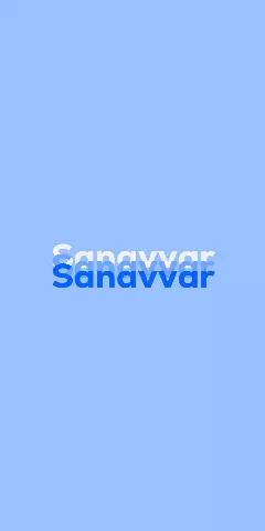 Sanavvar Name Wallpaper