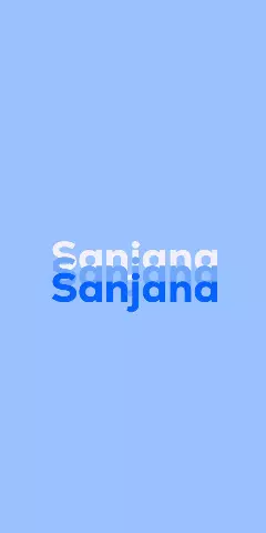 Name DP: Sanjana