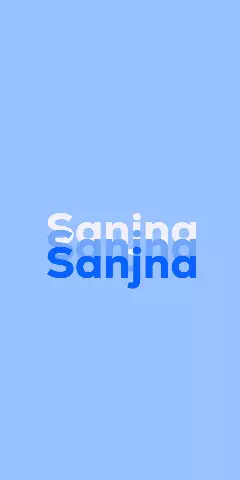 Name DP: Sanjna