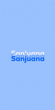 Name DP: Sanjuana