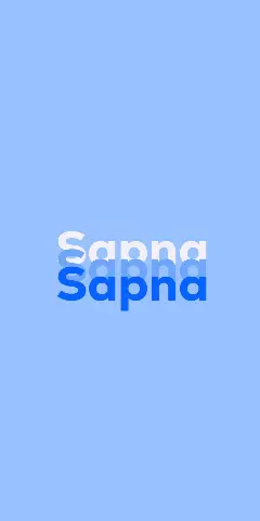 Name DP: Sapna