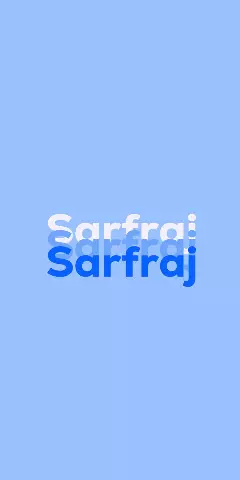 Name DP: Sarfraj
