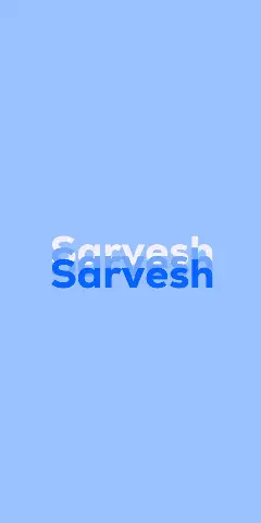 Sarvesh Name Wallpaper