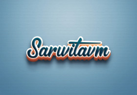 Cursive Name DP: Sarwitavm