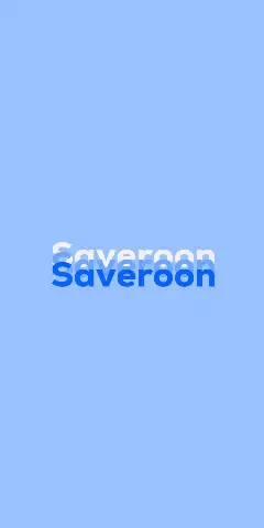 Name DP: Saveroon
