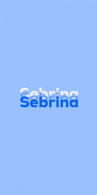 Name DP: Sebrina