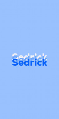 Name DP: Sedrick