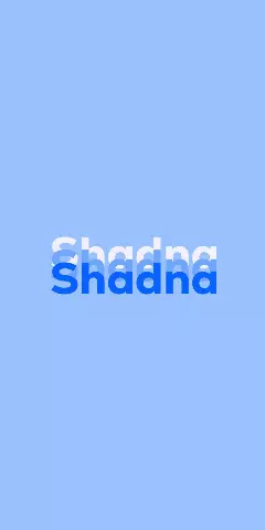 Name DP: Shadna