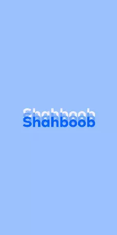 Name DP: Shahboob