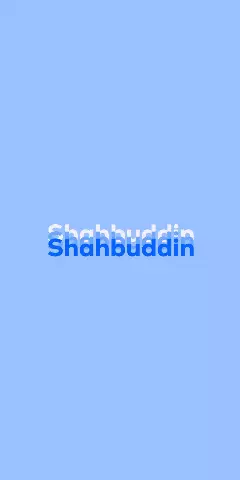 Name DP: Shahbuddin