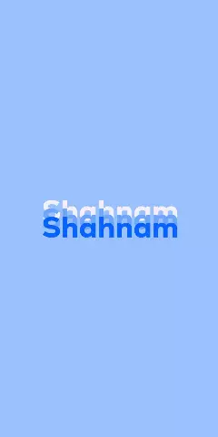 Name DP: Shahnam