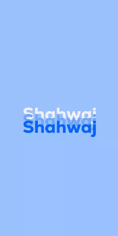 Name DP: Shahwaj