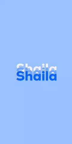 Name DP: Shaila