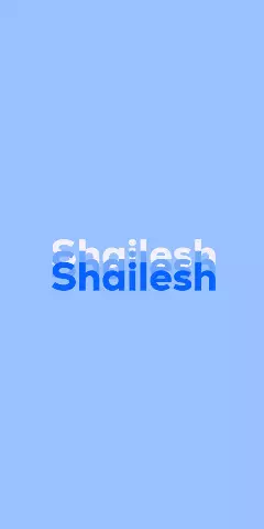 Name DP: Shailesh