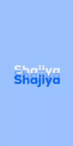 Name DP: Shajiya