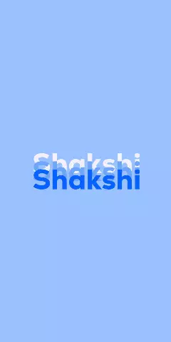 Name DP: Shakshi