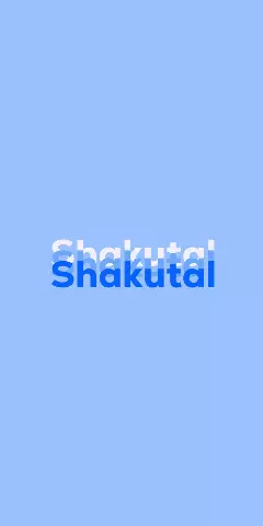 Name DP: Shakutal