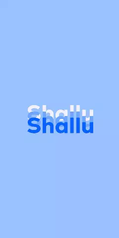 Name DP: Shallu