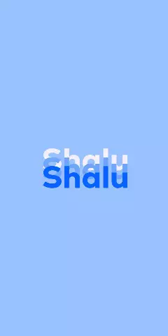 Name DP: Shalu