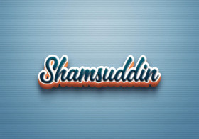 Cursive Name DP: Shamsuddin