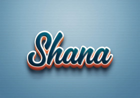 Cursive Name DP: Shana
