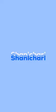 Name DP: Shanichari